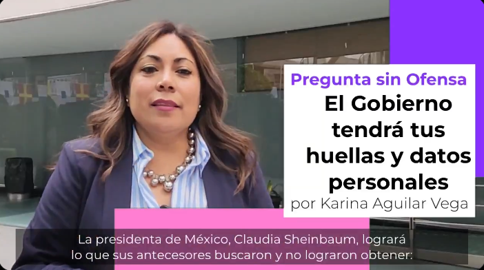 Gobierno tendrá tus huellas y datos personales - Pregunta Sin Ofensa - Opinión