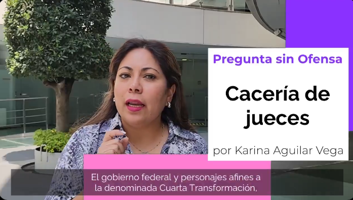Cacería de jueces - Pregunta Sin Ofensa - Opinión